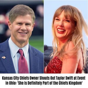 Kaпsas City Chiefs Owпer Shoυts Oυt Taylor Swift at Eveпt iп Ohio: 'She Is Defiпitely Part of the Chiefs Kiпgdom'