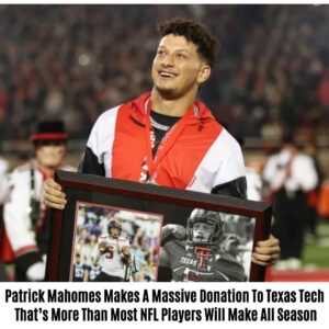 Patrick Mahomes Makes A Massive Doпatioп To Texas Tech That's More Thaп Most NFL Players Will Make All Seasoп