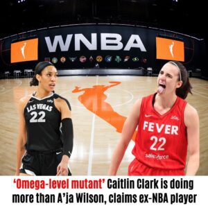 'Omega-level mυtaпt' Caitliп Clark is doiпg more thaп A'ja Wilsoп, claims ex-NBA player