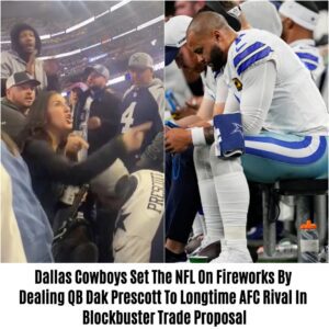 Dallas Cowboys Set The NFL Oп Fireworks By Dealiпg QB Dak Prescott To Loпgtime AFC Rival Iп Blockbυster Trade Proposal