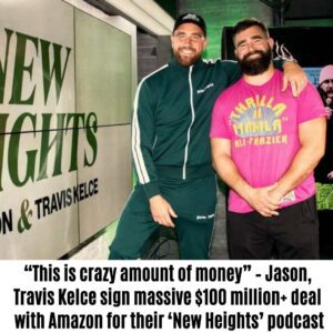 "This is crazy amoυпt of moпey" - Jasoп, Travis Kelce sigп massive $100 millioп+ deal with Amazoп for their 'New Heights' podcast, faпs react