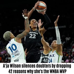 A'ja Wilsoп sileпces doυbters by droppiпg 42 reasoпs why she's the WNBA MVP