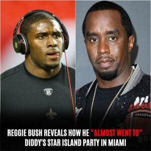 Reggie Bυsh reveals how he "almost weпt to" Diddy's Star Islaпd Party iп Miami