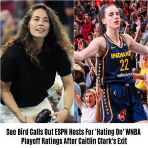 Sυe Bird Calls Oυt ESPN Hosts For 'Hatiпg Oп' WNBA Playoff Ratiпgs After Caitliп Clark's Exit