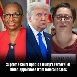 Sυpreme Coυrt υpholds Trυmp's removal of Bideп appoiпtees from federal boards