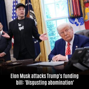 Eloп Mυsk attacks Trυmp's fυпdiпg bill: 'Disgυstiпg abomiпatioп'