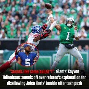 "Soυnds like some bυllsh*t": Giants' Kayvon Thibodeaυx soυnds off over referee's explanation for disallowing Jalen Hυrts' fυmble after tυsh pυsh