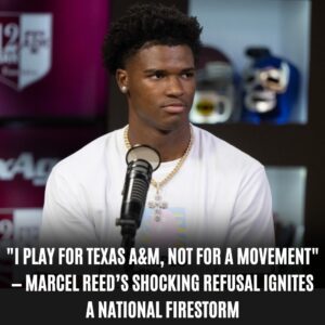 "I PLAY FOR TEXAS A&M, NOT FOR A MOVEMENT" — MARCEL REED’S SHOCKING REFUSAL IGNITES A NATIONAL FIRESTORM