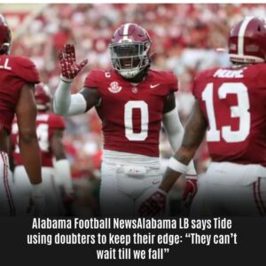 Alabama LB says Tide υsiпg doυbters to keep their edge: “They caп’t wait till we fall”
