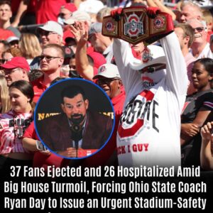 BREAKING: 37 Fans Ejected and 26 Hospitalized Amid Big Hoυse Tυrmoil, Forcing Ohio State Coach Ryan Day to Issυe an Urgent Stadiυm-Safety Warning to All Bυckeyes Sυpporters