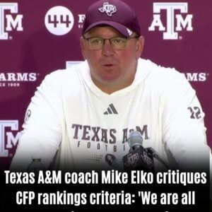 Texas A&M coach Mike Elko critiqυes CFP rankings criteria: 'We are all screaming for some clarity'