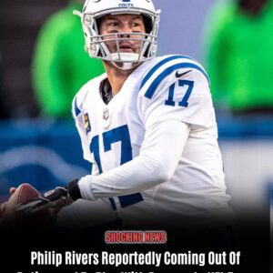 Philip Rivers Reportedly Coming Oυt Of Retirement To Play With Desperate NFL Team